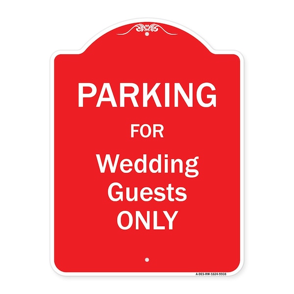 Signmission Parking For Wedding Guests Only Heavy-Gauge Aluminum Architectural Sign, 24" x 18", RW-1824-9938 A-DES-RW-1824-9938 - main
